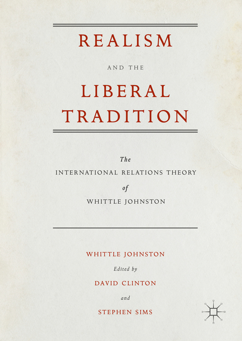 Realism and the Liberal Tradition - Whittle Johnston