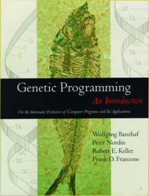 Genetic Programming - Wolfgang Banzhaf, Peter Nordin, Robert E. Keller, Frank D. Francone