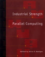Industrial Strength Parallel Computing - Alice Koniges