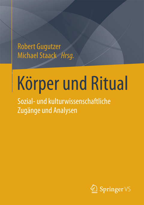 K&ouml;rper und Ritual - 