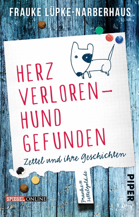 Herz verloren - Hund gefunden - Frauke L&uuml;pke-Narberhaus