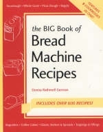 The Big Book of Bread Machine Recipes