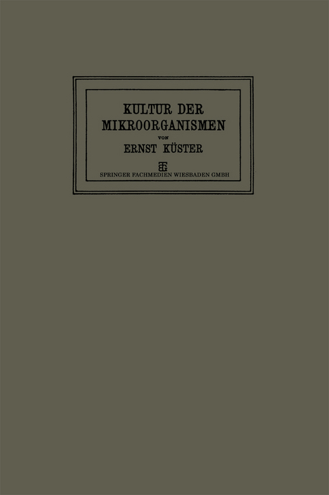 Anleitung zur Kultur der Mikroorganismen - Dr. Ernst K&uuml;ster