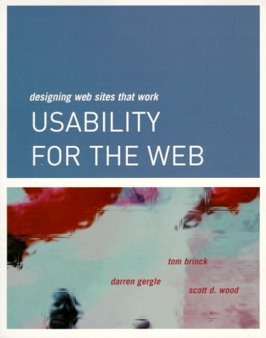 Usability for the Web - Tom Brinck, Darren Gergle, Scott D. Wood