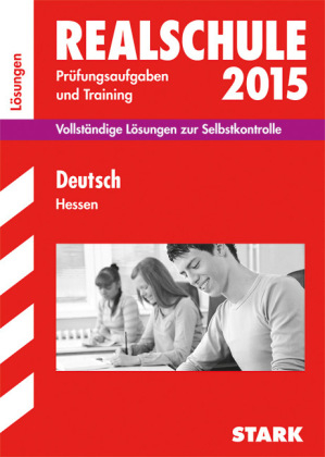 Abschlusspr&uuml;fung Realschule Hessen - Deutsch L&ouml;sungsheft - Frank Heutger, Marion Kammer, Peter Hau&szlig;mann, Susanne Falk, Andrea Rodekurth, Nicole Braun, Wencke Sockolowsky