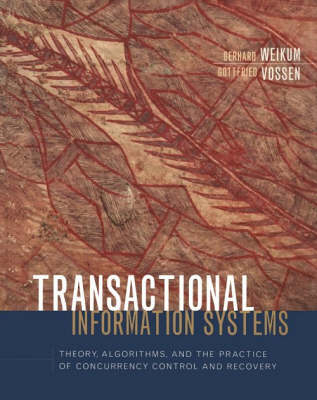 Transactional Information Systems - Gerhard Weikum, Gottfried Vossen