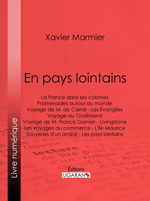 En pays lointains - Xavier Marmier,  Ligaran