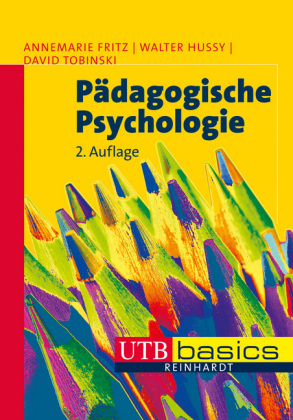 P&auml;dagogische Psychologie - Annemarie Fritz, Walter Hussy, David Tobinski