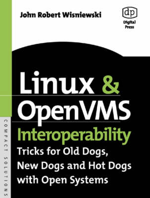 Linux and OpenVMS Interoperability - John Robert Wisniewski