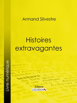 Histoires extravagantes