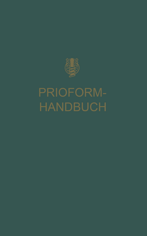 Prioform-Handbuch -  Deutcschen prioform Werken Bohlander &  Co.G.m.b.H.K&ouml;ln