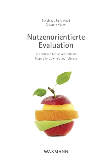 Nutzenorientierte Evaluation - Schahrzad Farrokhzad, Susanne M&auml;der