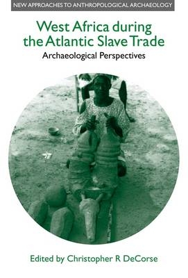 West Africa During the Atlantic Slave Trade - 