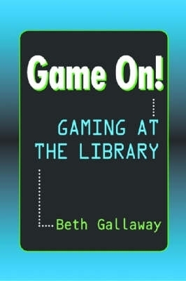 Game on! - Beth Gallaway