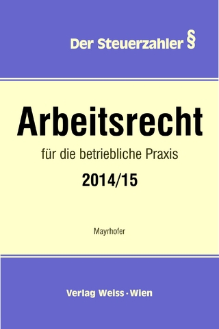 Arbeitsrecht für die betriebliche Praxis 2014/15
