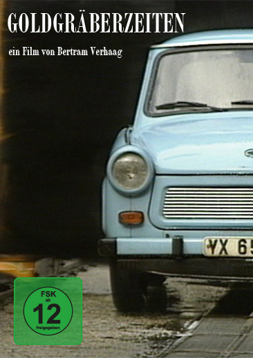 Goldgr&auml;berzeiten - Der Einfall der Westmark in die DDR - Bertram Verhaag