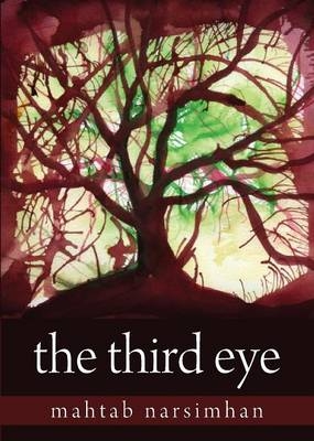 The Third Eye - Mahtab Narsimhan