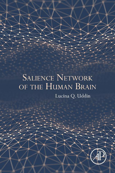 Salience Network of the Human Brain -  Lucina Q. Uddin