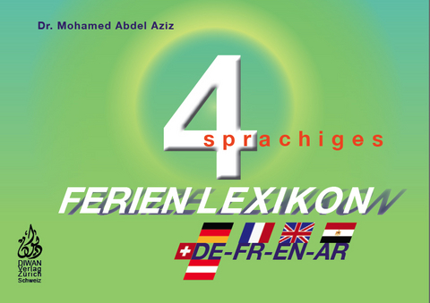 Viersprachiges FERIEN LEXIKON, &Auml;gyptisch-Arabisch - Mohamed Abdel Aziz