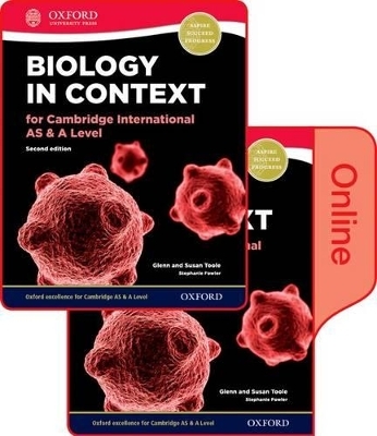 Biology in Context for Cambridge AS & A Level Print & Online Student Book Pack - Glenn Toole, Susan Toole