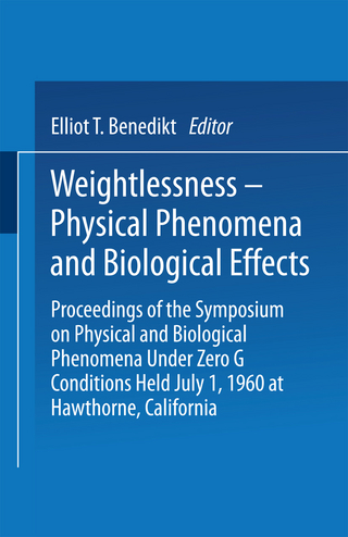 Weightlessness—Physical Phenomena and Biological Effects
