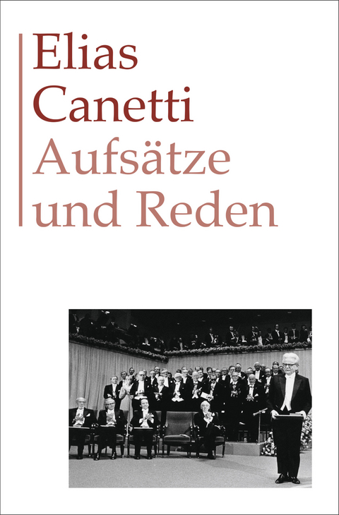 Aufs&auml;tze und Reden - Elias Canetti
