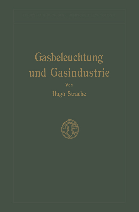 Gasbeleuchtung und Gasindustrie - Hugo Strache