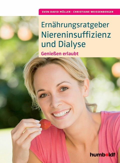 Ern&auml;hrungsratgeber Niereninsuffizienz und Dialyse -  Sven-David M&uuml;ller,  Christiane Wei&szlig;enberger