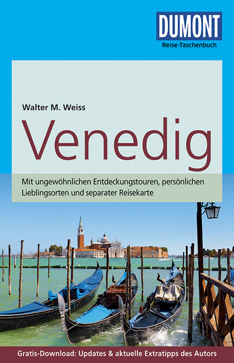 DuMont Reise-Taschenbuch Reisef&uuml;hrer Venedig - Walter M. Weiss