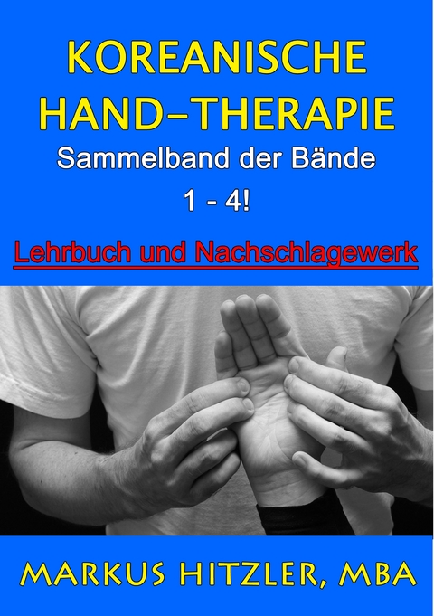 Koreanische Hand-Therapie - Markus Hitzler