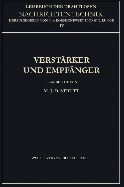 Verst&auml;rker und Empf&auml;nger - Maximilian Julius Otto Strutt, Nicolai von Korshenewsky, Wilhelm T. Runge