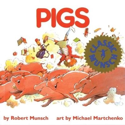Pigs - Robert Munsch