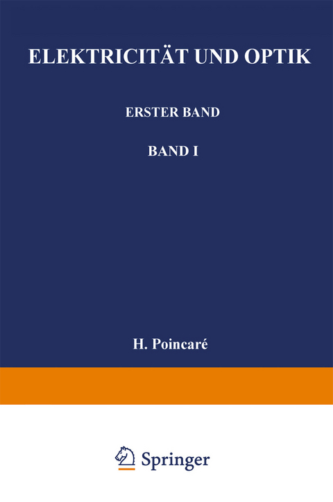 Elektricit&auml;t und Optik - Poincar&eacute; Poincar&eacute;, W. Jaeger, E. Gumlich
