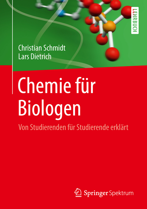 Chemie f&uuml;r Biologen - Christian Schmidt, Lars Dietrich