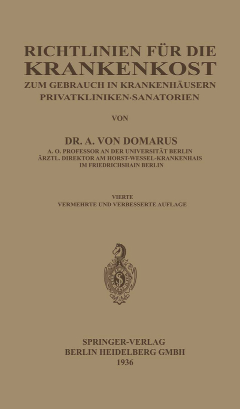 Richtlinien f&uuml;r die Krankenkost - Alexander von Domarus