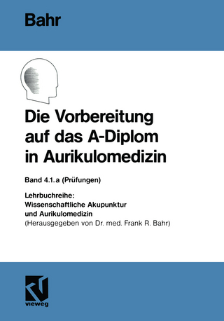 Die Vorbereitung auf das A-Diplom in Aurikulomedizin