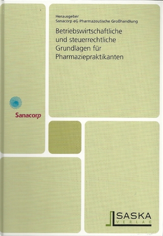 Betriebswirtschaftliche und steuerrechtliche Grundlagen für Pharmaziepraktikanten