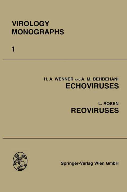Echoviruses and Reoviruses - Herbert A. Wenner, A. M. Behbehani, Leon Rosen