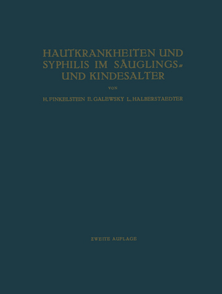 Hautkrankheiten und Syphilis im Säuglings- und Kindesalter