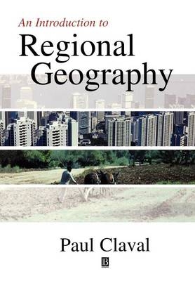 An Introduction to Regional Geography - Paul Claval