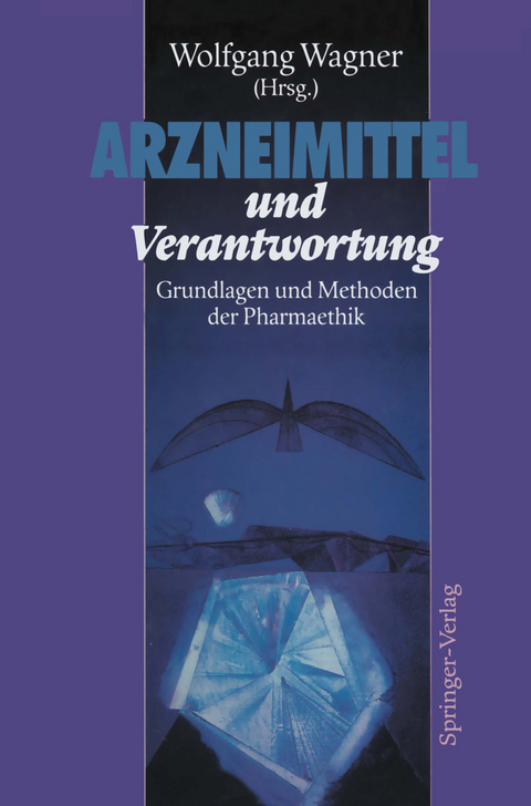 Arzneimittel und Verantwortung - 