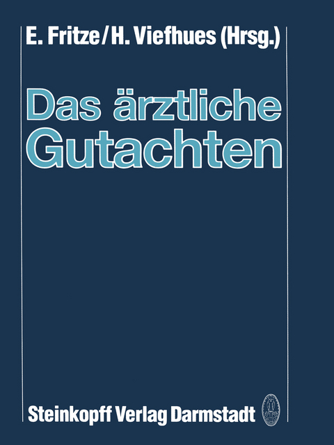 Das &auml;rztliche Gutachten - 