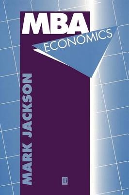 MBA Economics - Mark Jackson