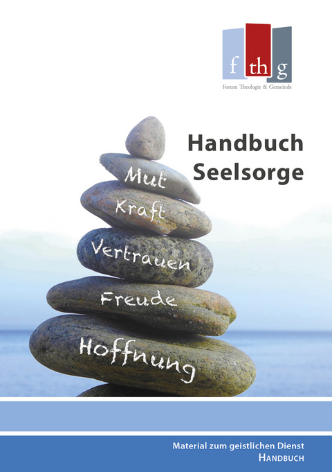 Handbuch Seelsorge - Dietmar Schwabe, Michael Seifert, Paul Liedtke, Edith Wenger, Winfried Hahn