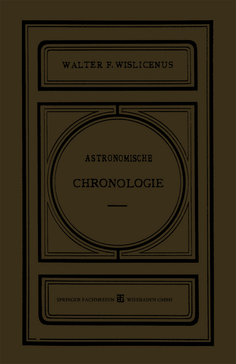 Astronomische Chronologie - Dr. Walter F. Wislicenus