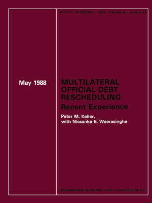 Multilateral Official Debt Rescheduling - Peter M. Keller, Nissanke E. Weerasinghe
