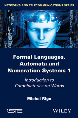 Formal Languages, Automata and Numeration Systems 1 - Michel Rigo
