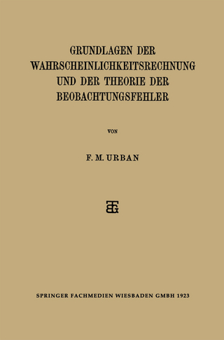 Grundlagen der Wahrscheinlichkeitsrechnung und der Theorie der Beobachtungsfehler