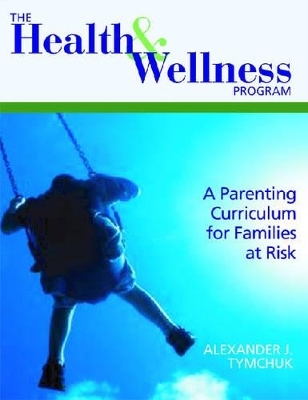 The Health and Wellness Program - Alexander J. Tymchuk