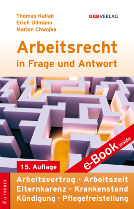 Arbeitsrecht in Frage und Antwort - Thomas Kallab, Marion Chwojka, Erich Ullmann
